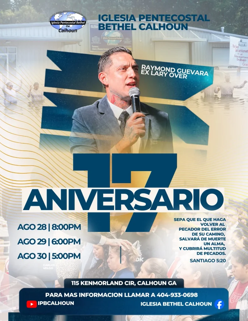 17.º Aniversario de Iglesia Pentecostal Bethel Calhoun — 28 al 30 de agosto